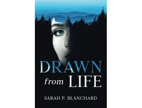 Livro Drawn from Life a novel of psychological suspense de Sarah P Blanchard (Inglês)