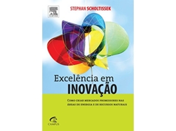 Livro Excelencia Em Inovacao Como Criar Mercados Promis De Stephan Scholtissek (português Do Brasil)