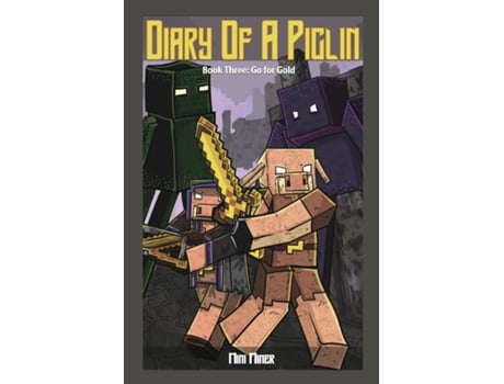 Livro Diary of a Piglin Book 3 Go for Gold de Mini Miner (Inglês)