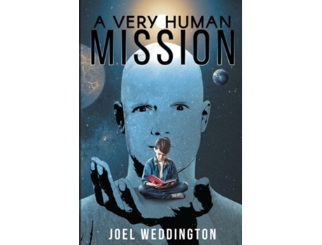 Livro A Very Human Mission De Joel Weddington (inglês)
