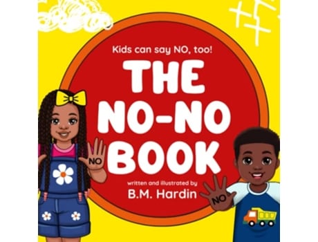Livro The NoNo Book Kids can say NO too de BM Hardin (Inglês)