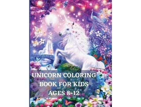 Livro Unicorn Coloring Book For Kids Ages 8-12 Unique Coloring, Pages Designs For Boys And Girls,unicorn, Mermaid, And Princess De Mills Reed (inglês)