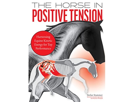 Livro Horse in Positive Tension de Stefan Stammer (Inglês - Capa Dura)