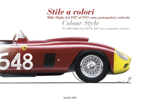 Livro Colour Style Mille Miglia De Daniele Buzzonetti (italiano - Capa Dura)