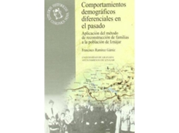 Livro Comportamientos demográficos diferenciales en el pasado de Ramírez Gamir e F (Espanhol)