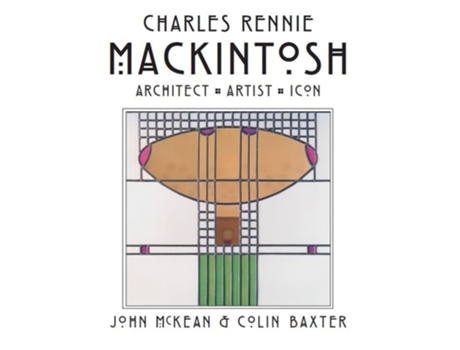 Livro Charles Rennie Mackintosh de Colin Baxter (Inglês)