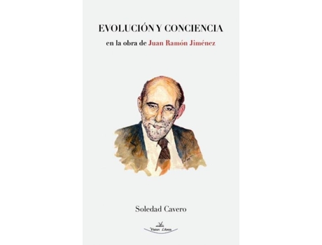 Livro Evolución Y Conciencia En La Obra De Juan Ramón Jiménez de Soledad Cavero (Português)