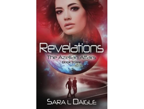 Livro Revelations The Azellian Affairs de Sara L Daigle (Inglês)
