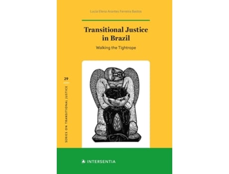 Livro Transitional Justice in Brazil de Lucia Elena Arantes Ferreira Bastos (Inglês - Capa Dura)