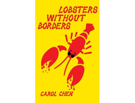 Livro LOBSTERS WITHOUT BORDERS de CAROL CHEN (Inglês)