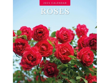 Livro Roses 2025 Square Wall Calendar de Red Robin (Inglês)