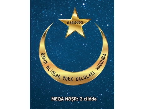 Livro Q?dim aliml?r türk xalqlari haqqinda. Meqa n?sr 2 cildd?. de Dr A Sanducci (Inglês)