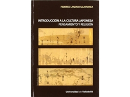 Livro Introducción A La Cultura Japonesa. Pensamiento Y Religión - Segunda Edición Revisada Y Ampliada de Federico Lanzaco Salafranca (Espanhol)