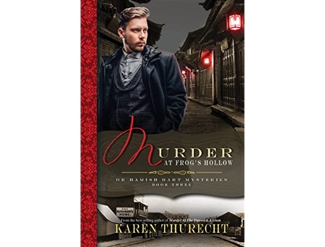 Livro Murder At Frogs Hollow The Hamish Hart Mysteries de Karen Thurecht (Inglês)
