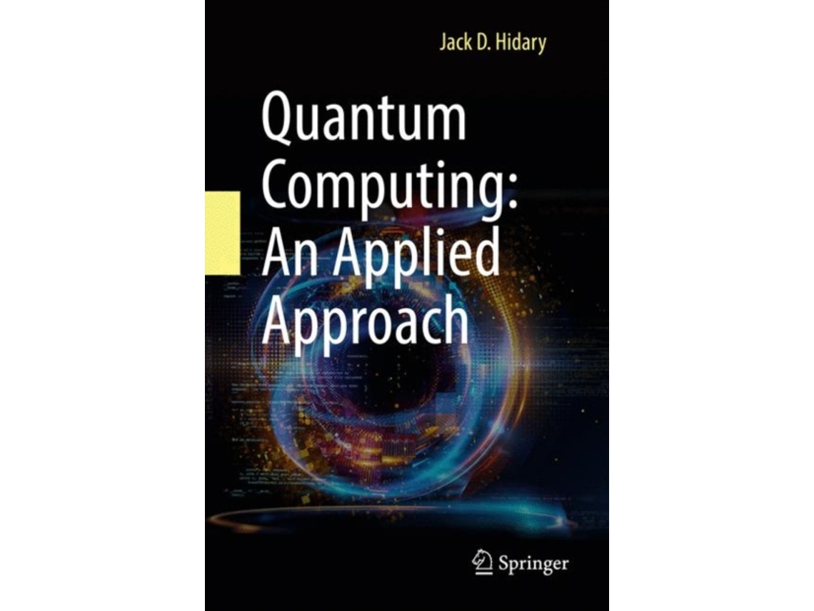 Livro quantum computing: an applied approach de jack d. hidary (inglês)