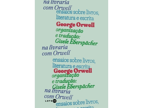 Livro Na Livraria Com Orwell - Ensaios Sobre Livros, Literatura E Escrita De George Orwell (português Do Brasil)