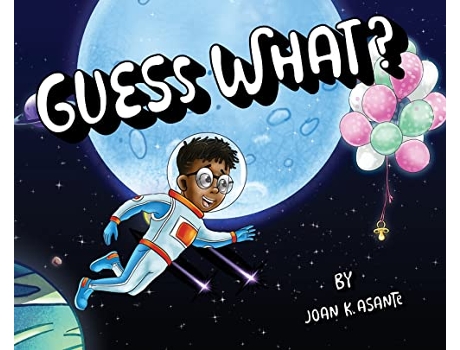 Livro Guess What de Joan Asante (Inglês)
