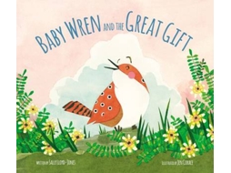 Livro Baby Wren and the Great Gift de Sally Lloyd-Jones (Inglês - Capa Dura)