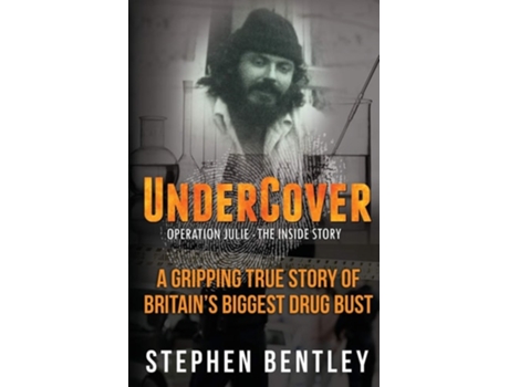 Livro Undercover Operation Julie - The Inside Story De Stephen Bentley (inglês)