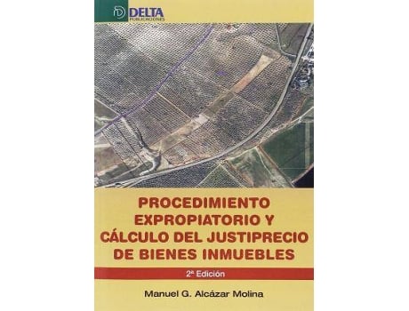 Livro Procedimiento expropiatorio y cálculo del justiprecio de bienes inmuebles de Manuel Alcázar Molina (Espanhol)