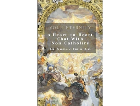 Livro YOUR ETERNITY de REV CM Francis Remler (Inglês)