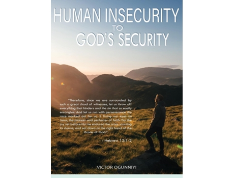 Livro Human Insecurity To Gods Security De Victor Ogunniyi (inglês)