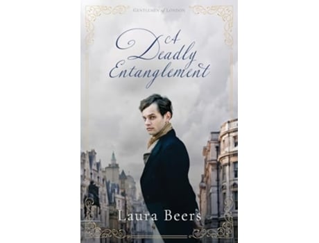 Livro A Deadly Entanglement A Regency Romance de Beers (Inglês)