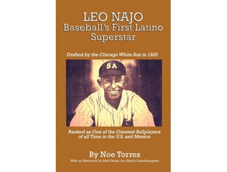 Livro Leo Najo Baseballs First Latino Superstar De Noe Torres (inglês)