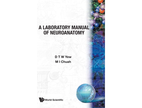 Livro Laboratory Manual Of Neuroanatomy, A de D T-W Yew e M-I Chuah (Inglês - Capa Dura)