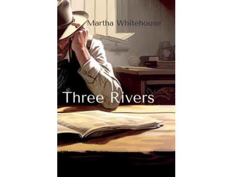 Livro Three Rivers de Martha Whitehouse (Inglês)