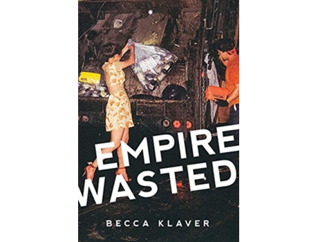 Livro Empire Wasted Poems de Becca Klaver (Inglês)