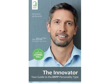 Livro The Innovator Your Guide To The Entp Personality Type De Jaroslaw Jankowski (inglês)
