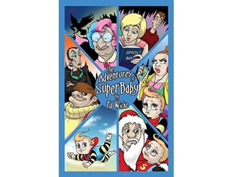 Livro The Adventures of SuperBaby de Ed Wicke (Inglês)