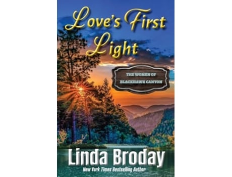 Livro Loves First Light de Linda Broday (Inglês)