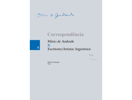 Livro Correspondencia Mario De Andrade E Escritores Art de Patricia Maria Artundo (Português do Brasil)
