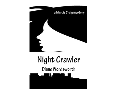 Livro Night Crawler Marcie Craig Mysteries de Diane Wordsworth (Inglês)
