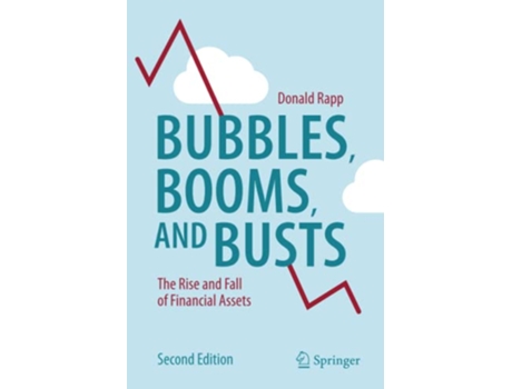 Livro Bubbles Booms and Busts The Rise and Fall of Financial Assets de Donald Rapp (Inglês)