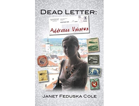 Livro Dead Letter Addressee Unknown de Janet Feduska Cole (Inglês)