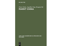 Livro Markt China De Dieter Kuhn, Angelika Ning Et Al. (alemão - Capa Dura)