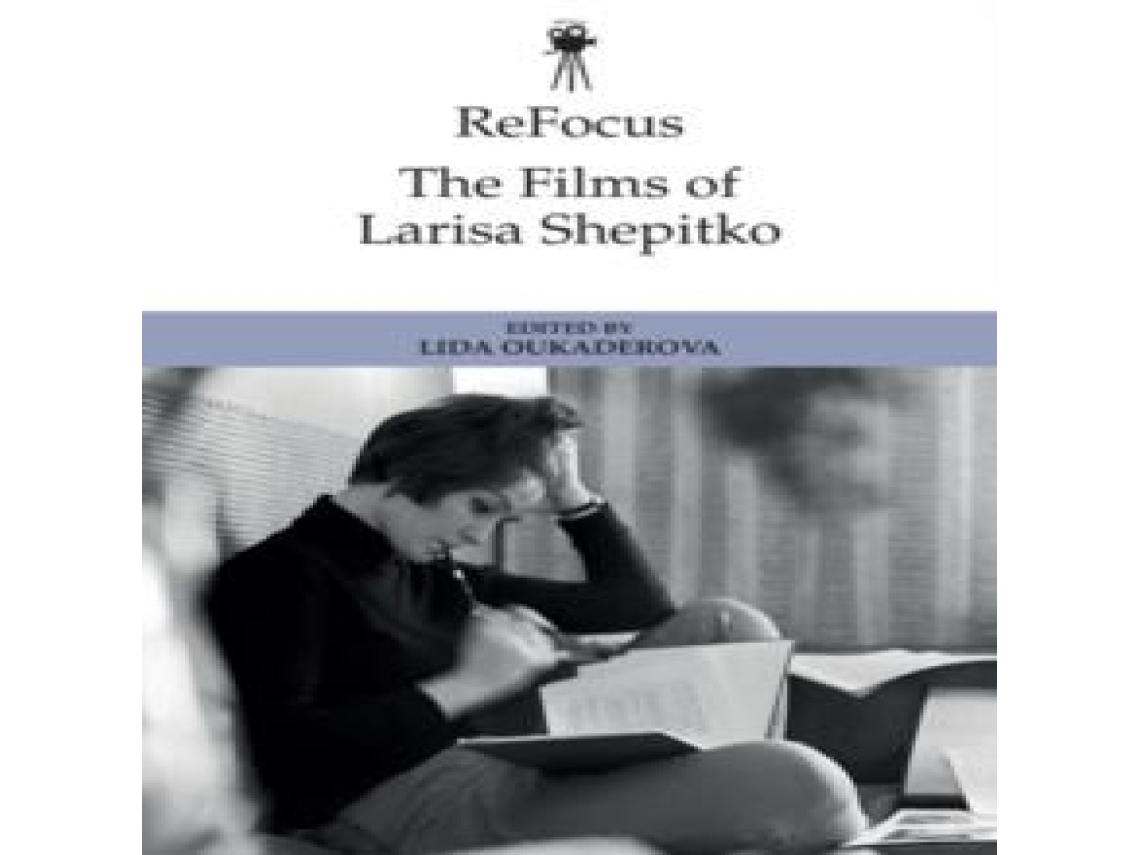 Livro ReFocus The Films of Larisa Shepitko de Edinburgh University Press (Inglês)