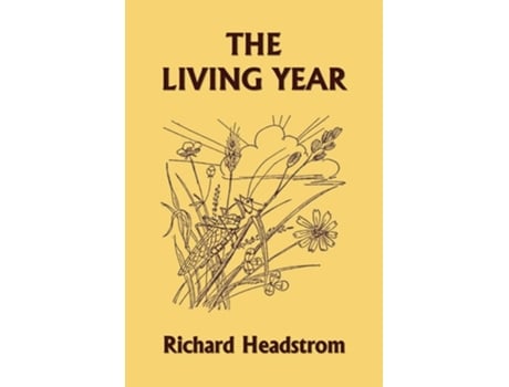 Livro The Living Year De Richard Headstrom (inglês)