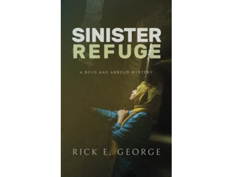 Livro Sinister Refuge Boyd and Abboud Mysteries de Rick George (Inglês)