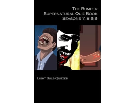 Livro The Bumper Supernatural Quiz Book Seasons 7, 8 Amp 9 De Light Bulb Quizzes (inglês)