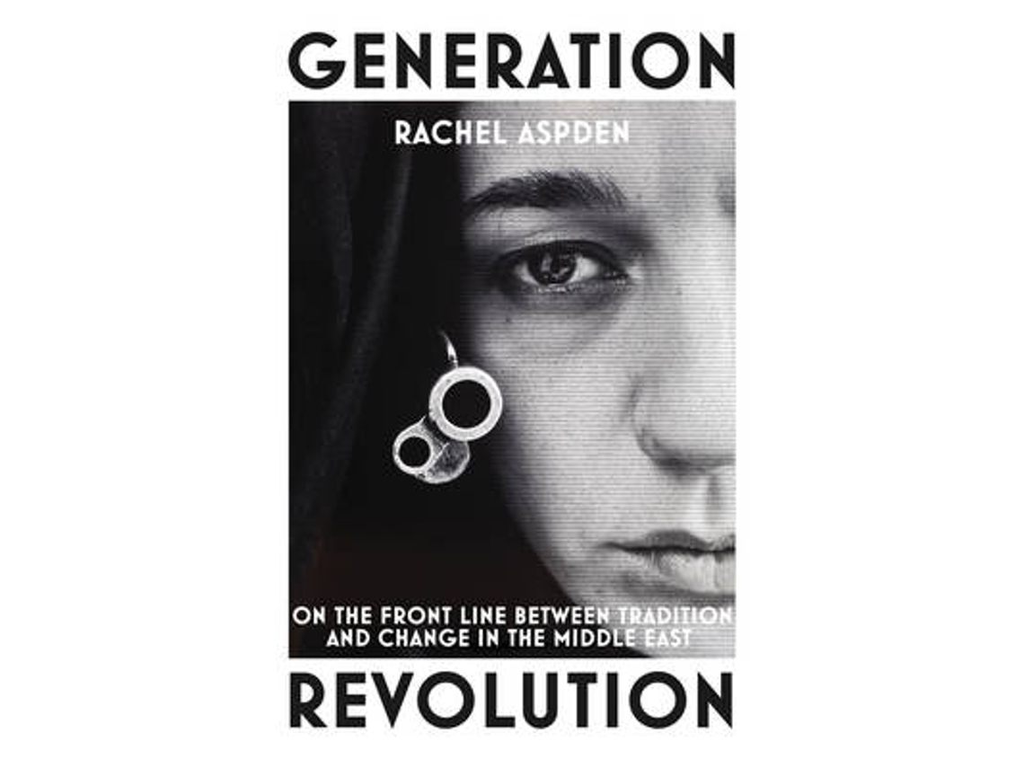 Livro Generation Revolution de Rachel Aspden (Inglês)