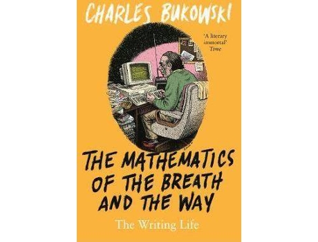 Livro The Mathematics Of The Breath And The Way De Charles Bukowski, Introdução Por David Stephen Calonne (Inglês)