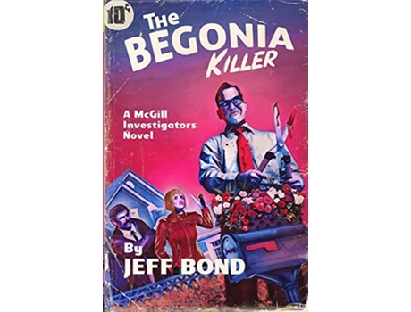 Livro The Begonia Killer Third Chance Enterprises de Jeff Bond (Inglês)
