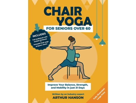 Livro Chair Yoga for Seniors Over 60 de Arthur Hanson (Inglês)