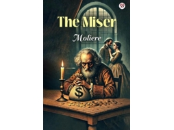 Livro The Miser De Jean-baptiste Moliere (inglês)