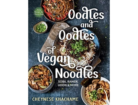 Livro Oodles and Oodles of Vegan Noodles de Cheynese Khachame (Inglês - Capa Dura)