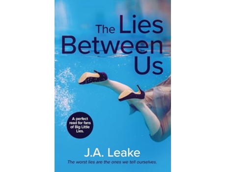 Livro The Lies Between Us de J a Leake (Inglês)